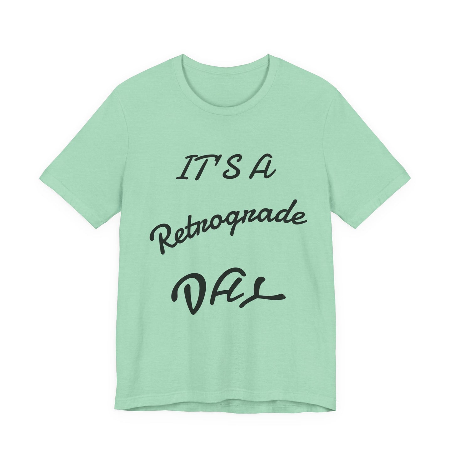 Retrograde Day T-Shirt