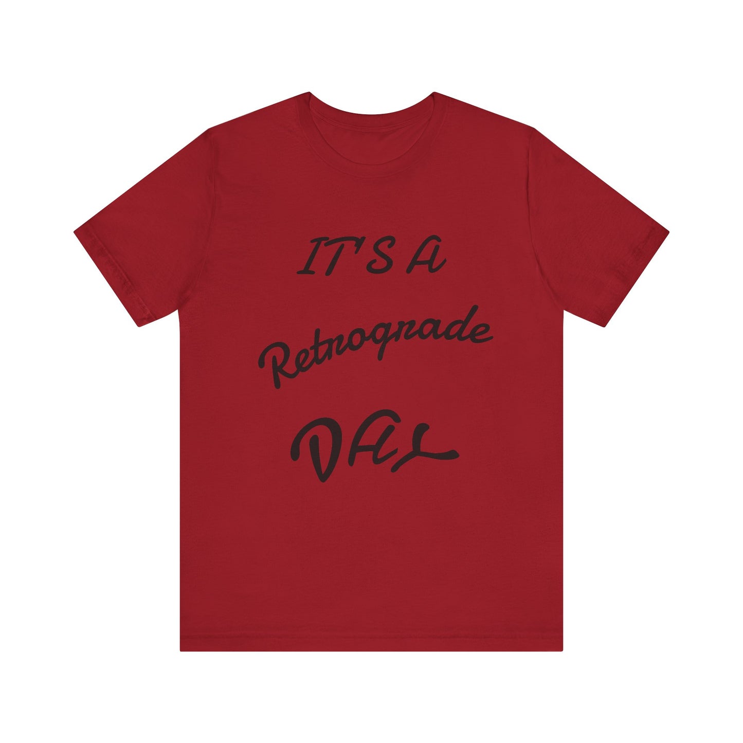 Retrograde Day T-Shirt