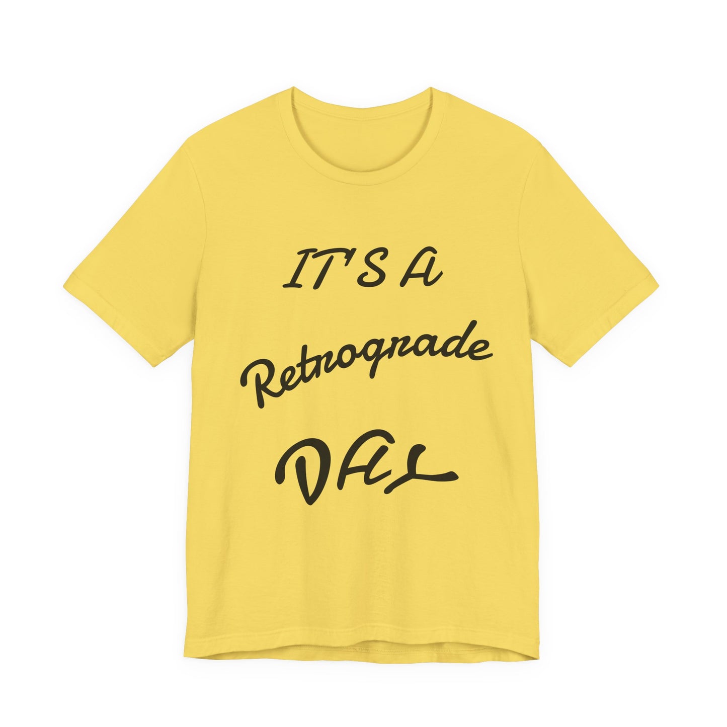 Retrograde Day T-Shirt