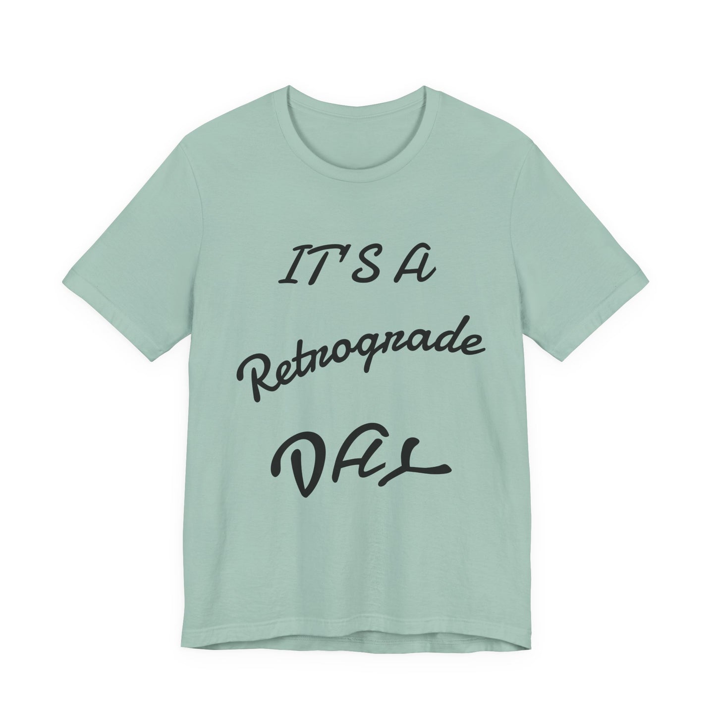 Retrograde Day T-Shirt
