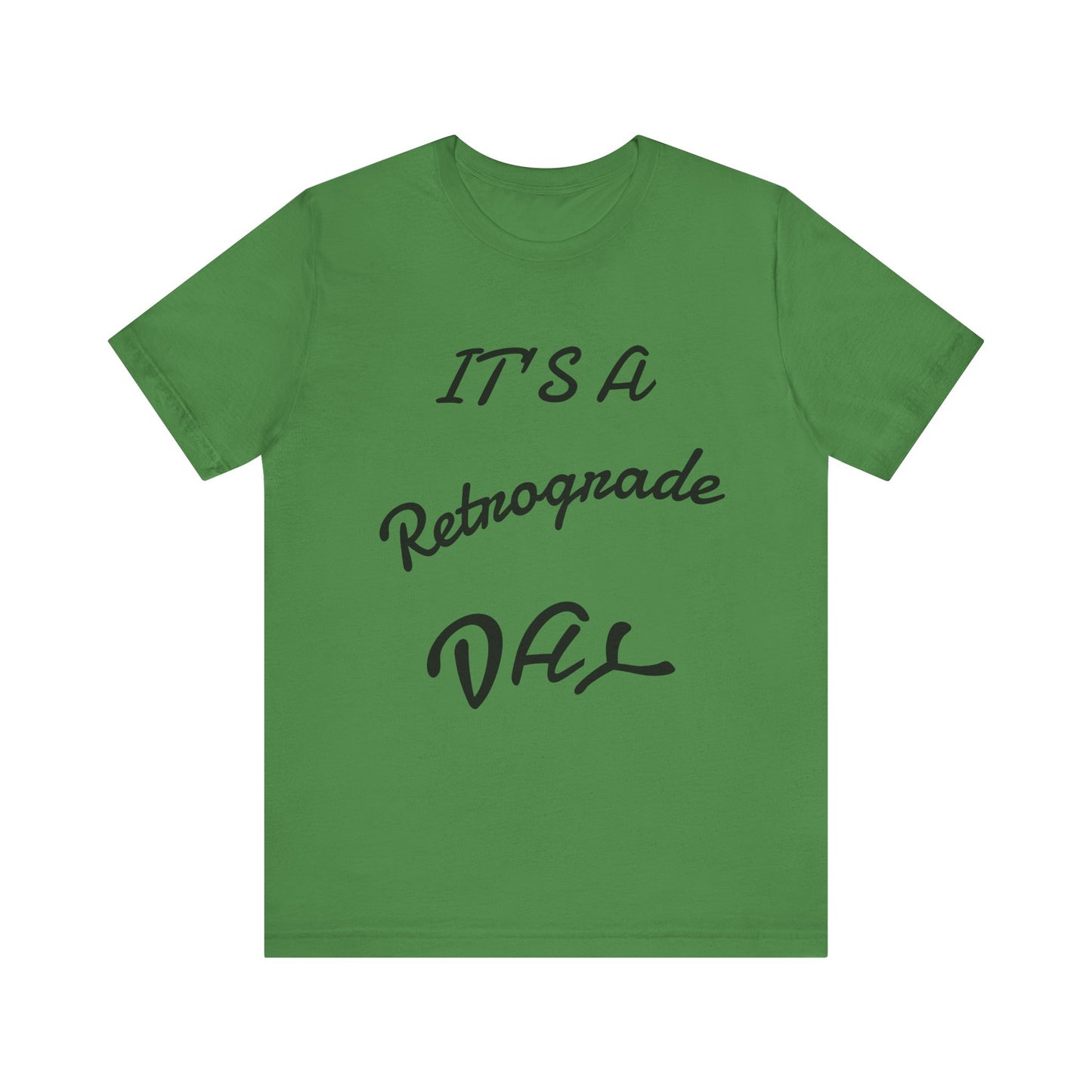 Retrograde Day T-Shirt