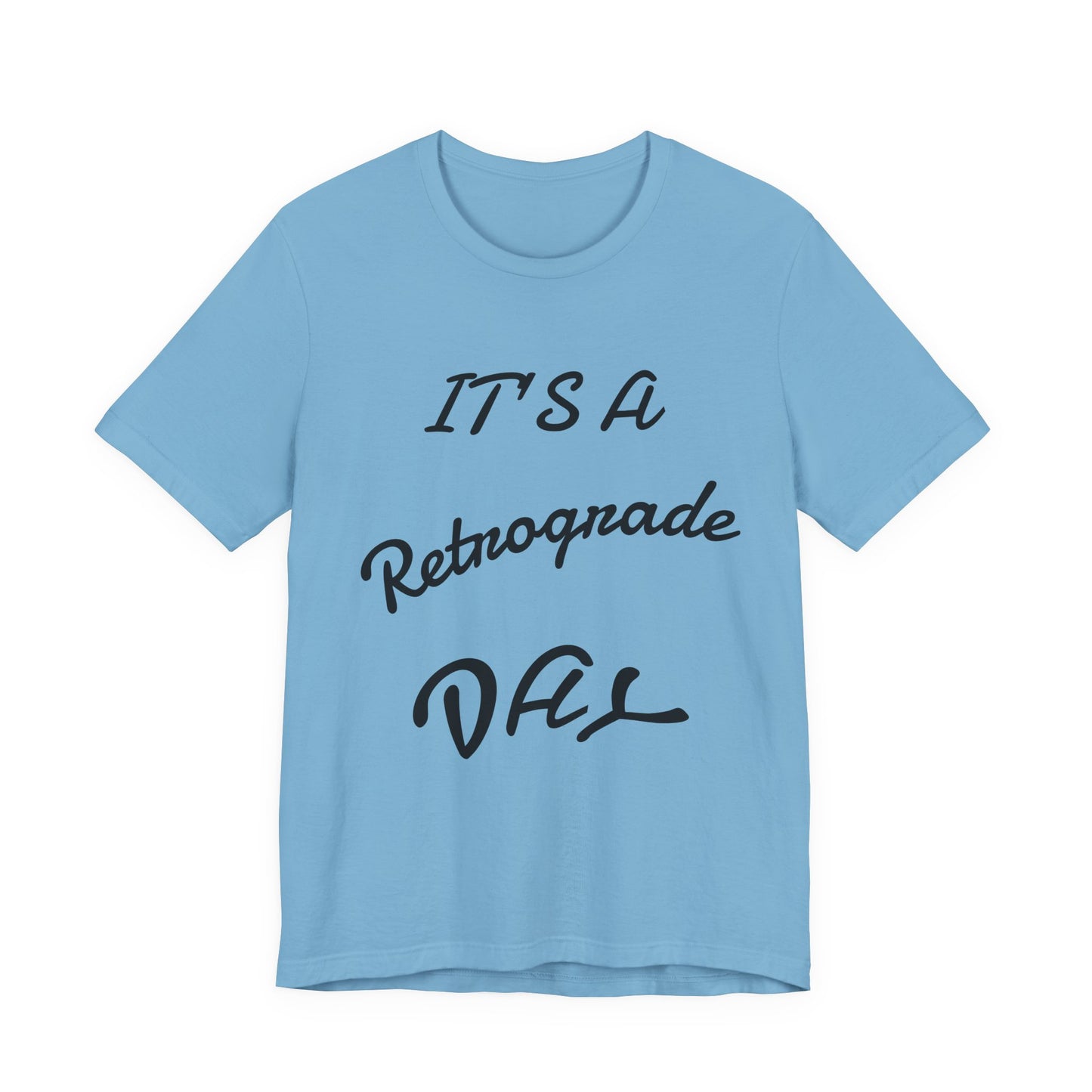 Retrograde Day T-Shirt