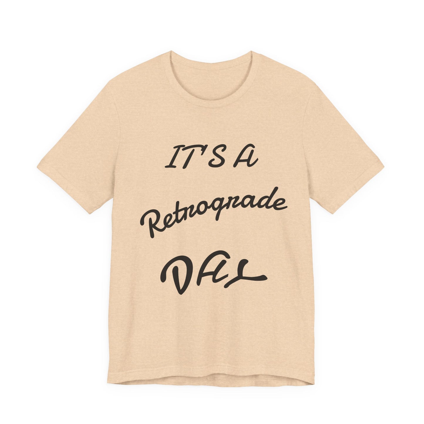 Retrograde Day T-Shirt