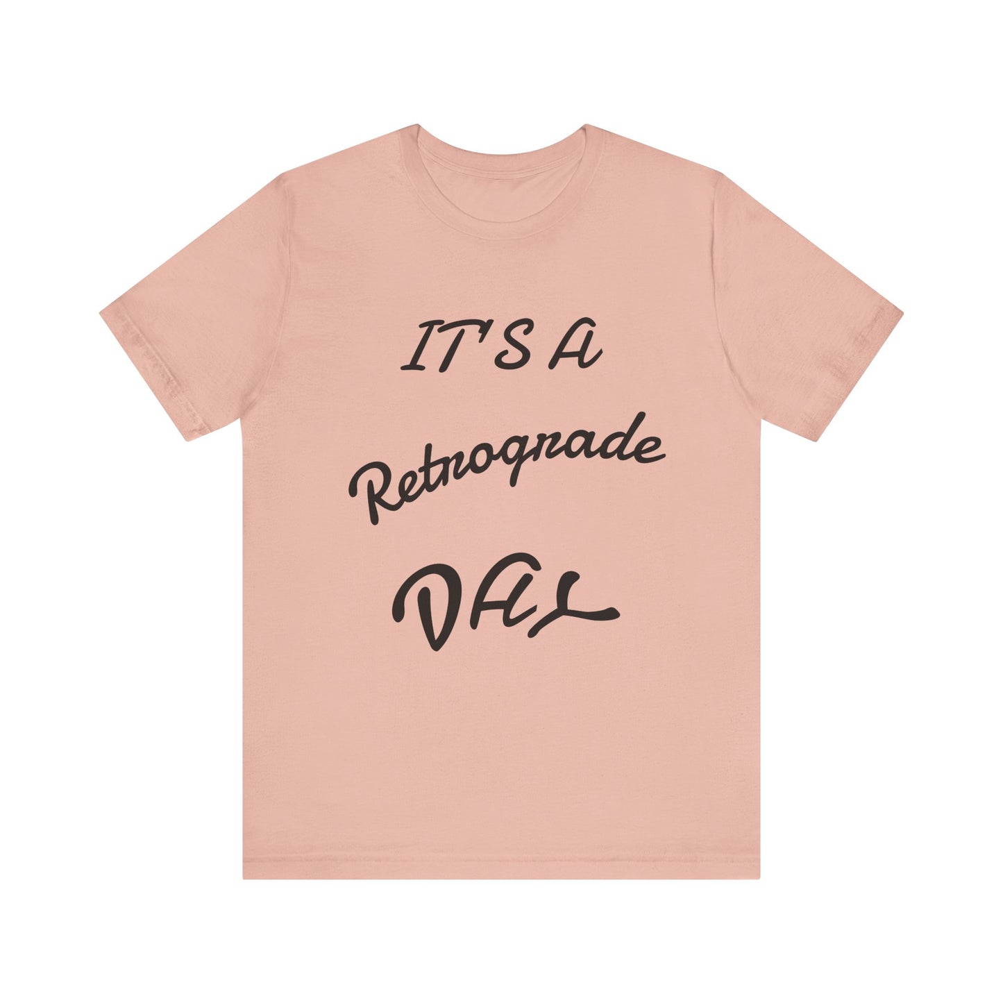 Retrograde Day T-Shirt