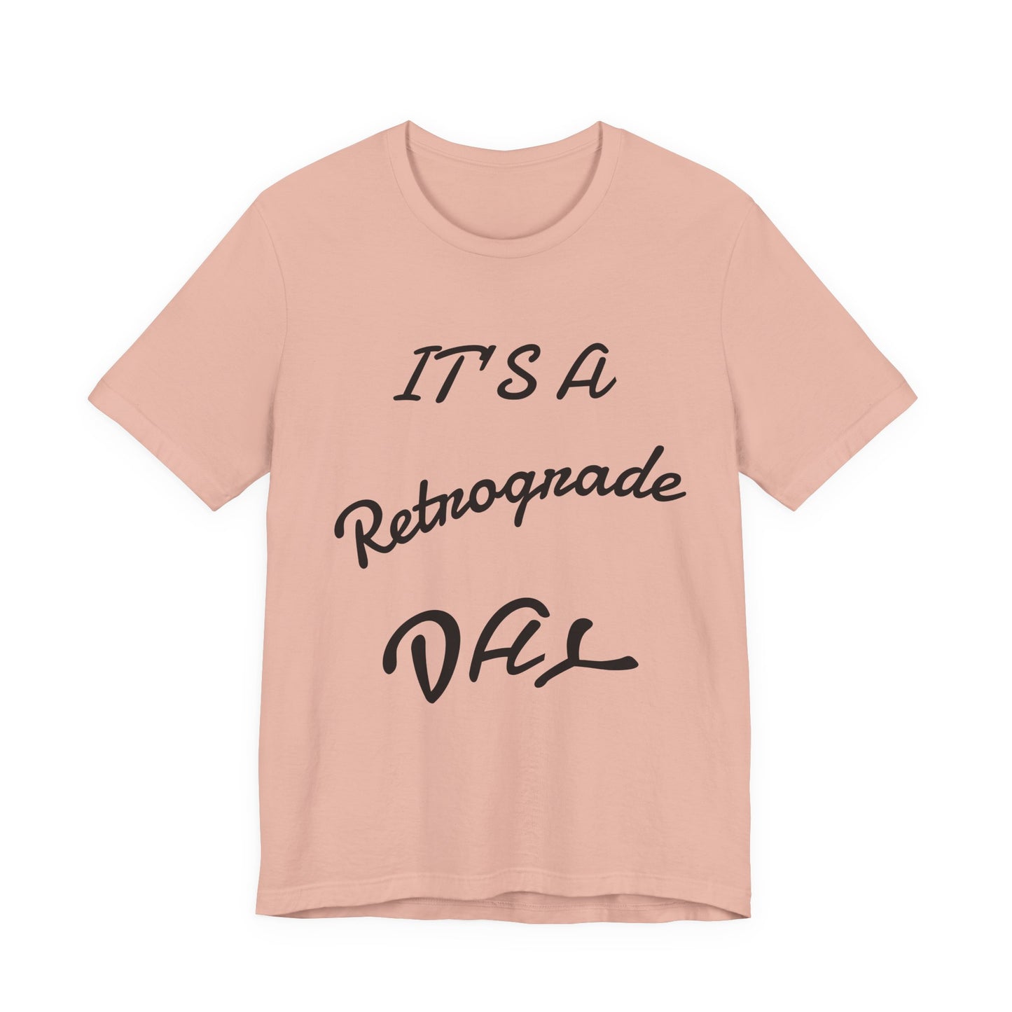 Retrograde Day T-Shirt