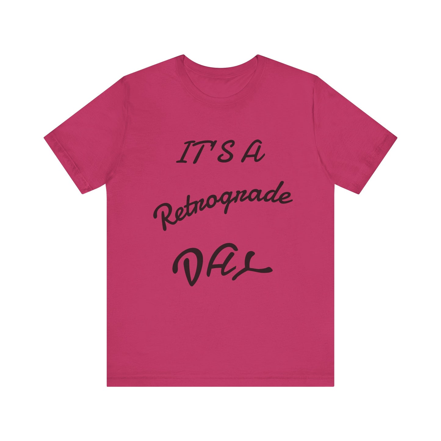 Retrograde Day T-Shirt