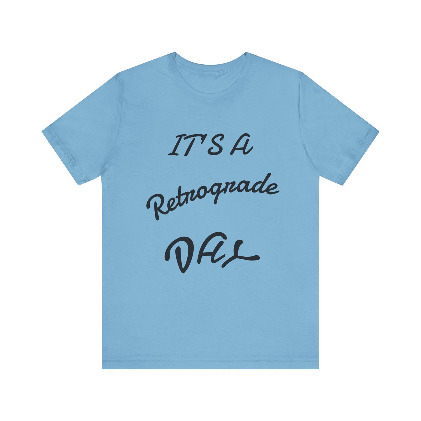 Retrograde Day T-Shirt