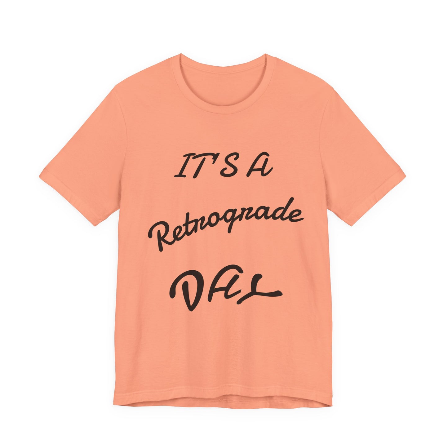 Retrograde Day T-Shirt
